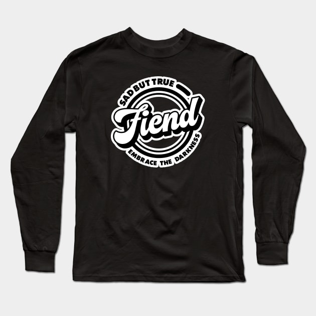 Fiend Long Sleeve T-Shirt by artslave